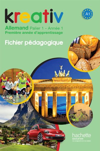 Kreativ Palier 1 année 1 - Allemand - Fichier pédagogique - Edition 2013 book