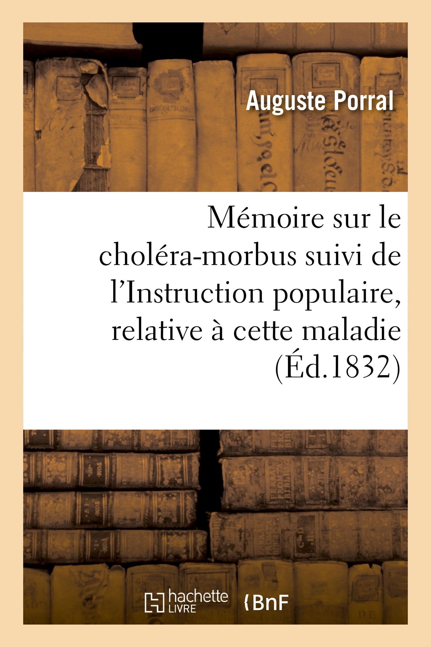Mémoire sur le choléra-morbus suivi de l'Instruction populaire, relative à cette maladie book