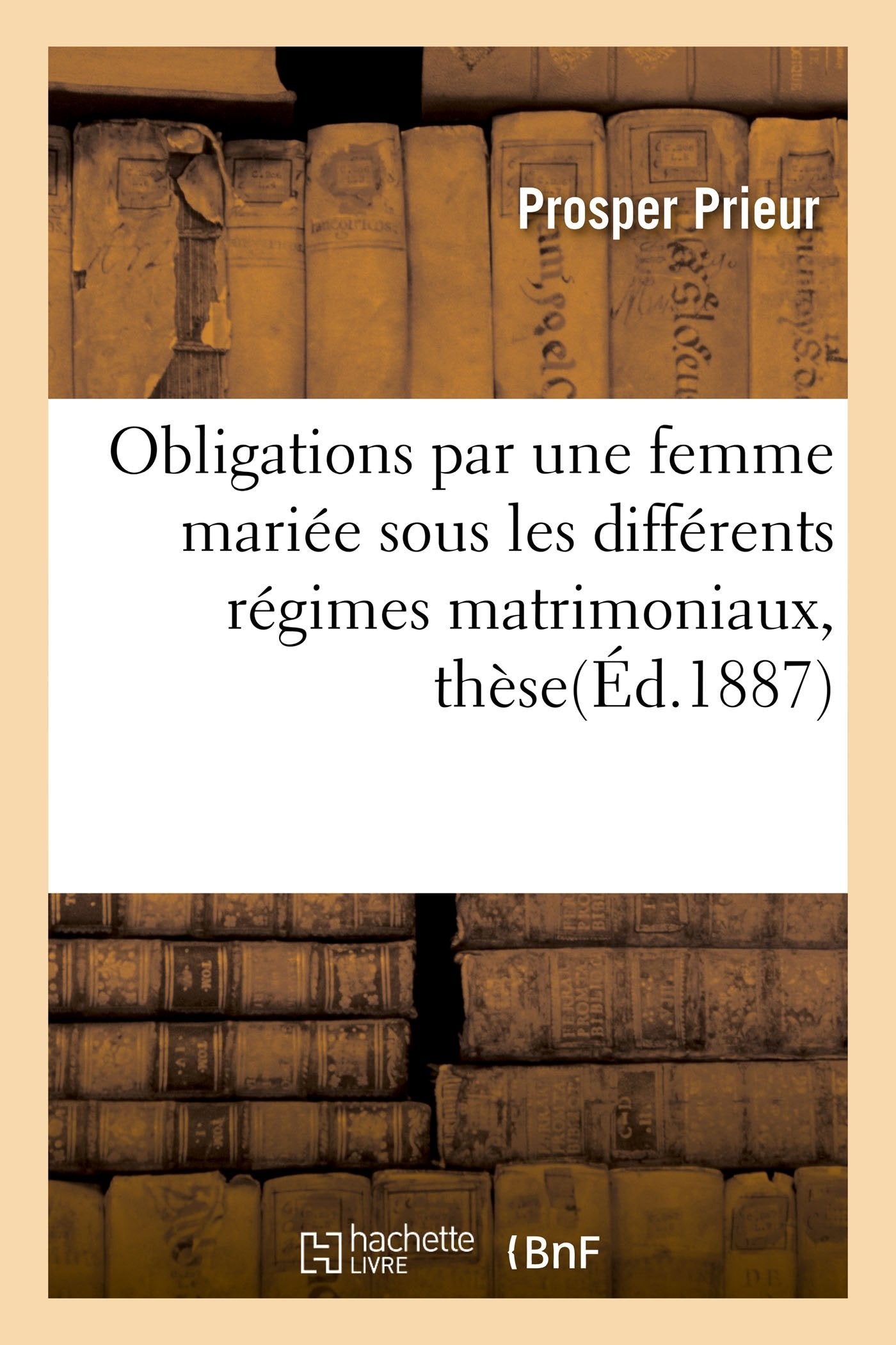 Obligations par une femme mariée sous les différents régimes matrimoniaux, thèse pour le doctorat book