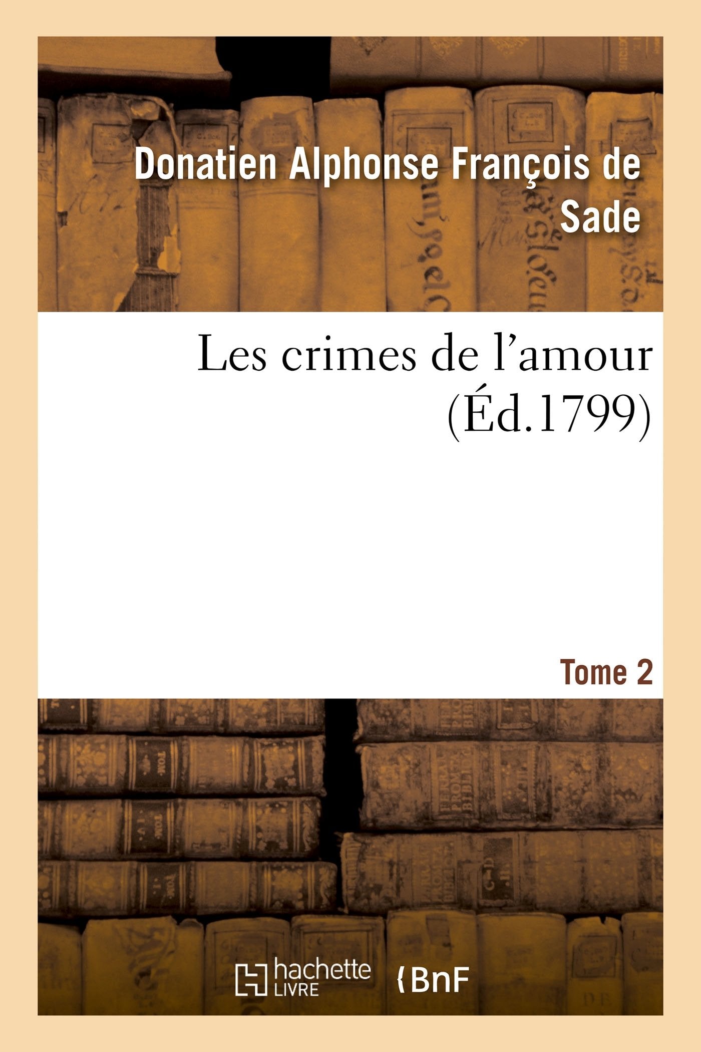 Les crimes de l'amour. Tome 2 book