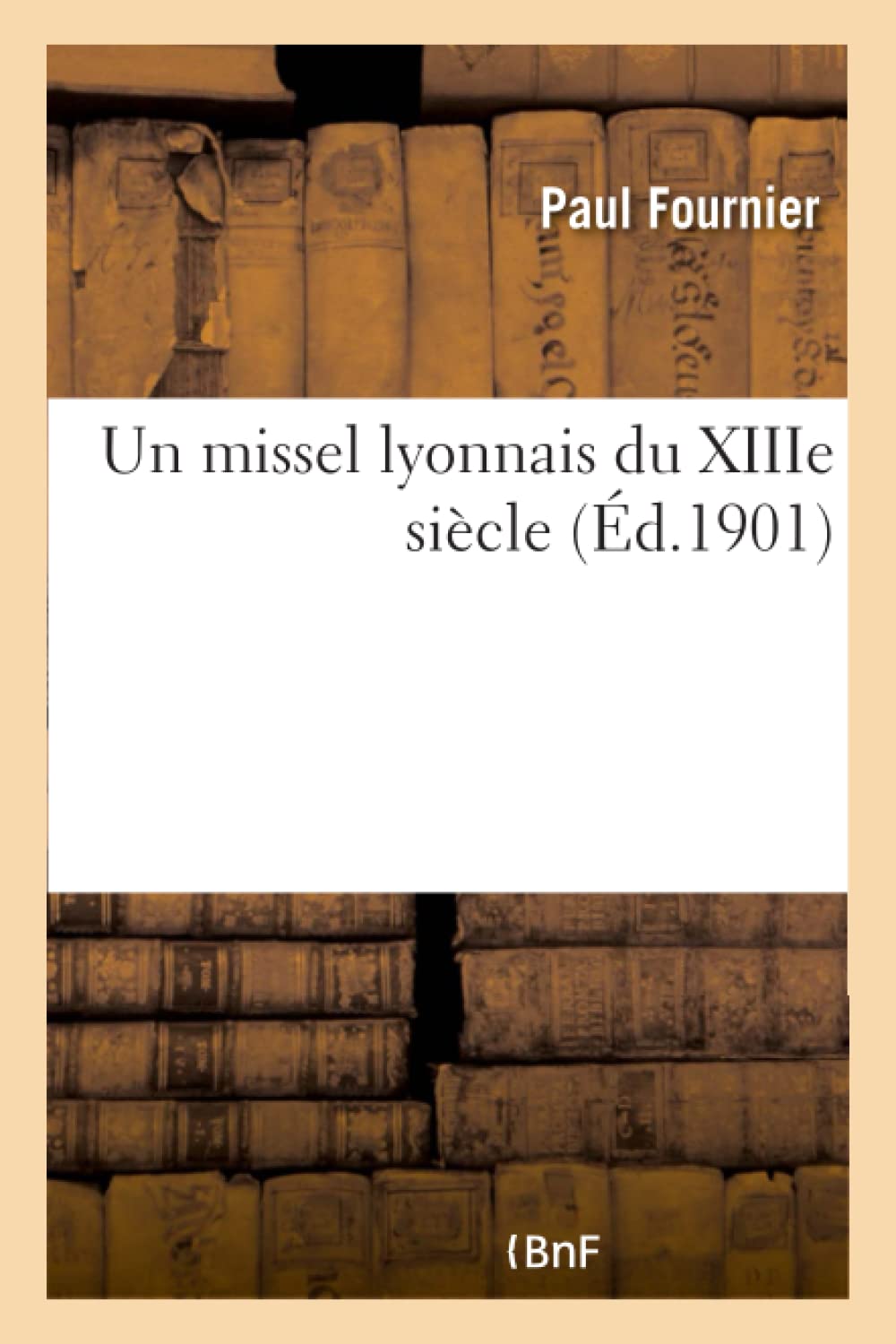 Un missel lyonnais du XIIIe siècle book