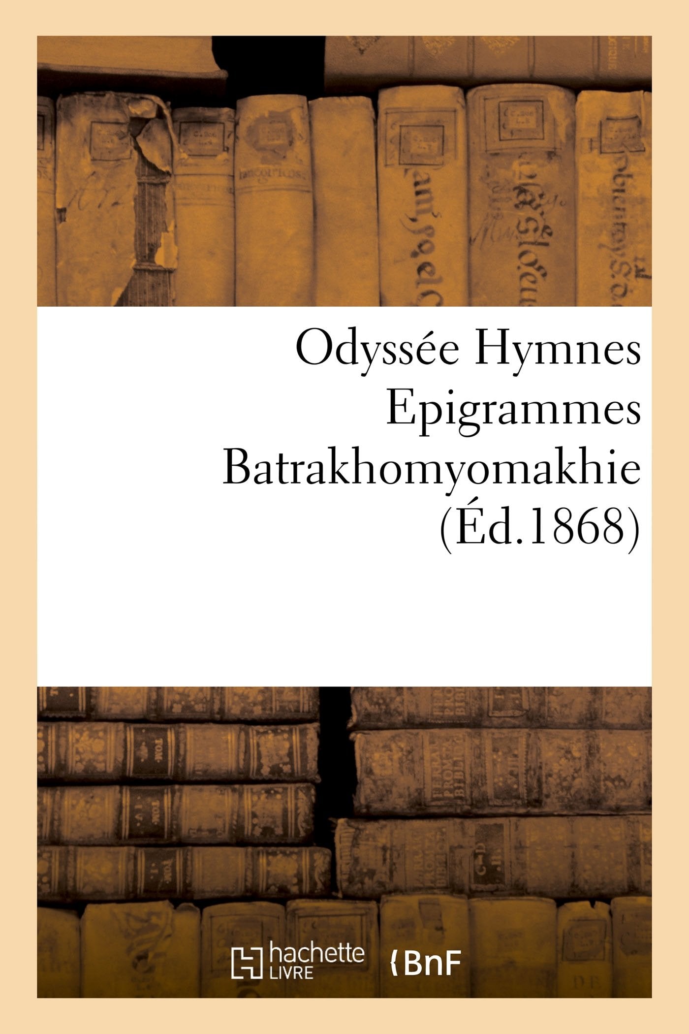 Odyssée Hymnes Epigrammes Batrakhomyomakhie book