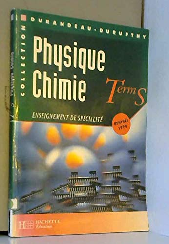 Physique Chimie Terminale S. Enseignement De Specialite book