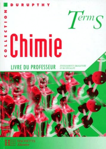Chimie, Term S. Enseignement obligatoire et de spécialité. Livre du professeur book