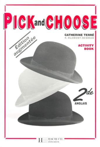 Pick And Choose : cahier d'activités anglais niveau seconde book