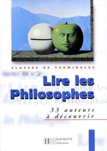 Lire les philosophes, terminale. Livre de l'élève book