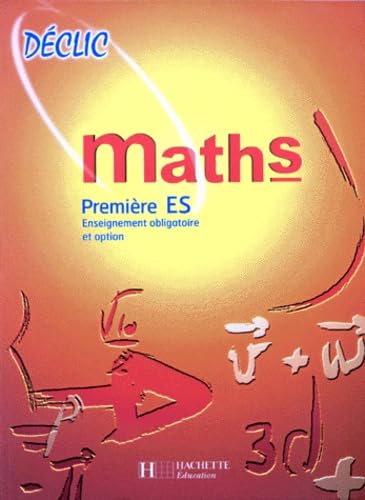 Mathematique 1ere Es. Enseignement Obligatoire Et Option Books