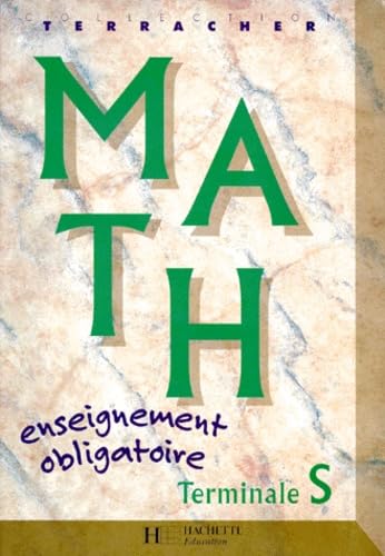 Mathematiques Terminale S. Enseignement Obligatoire book