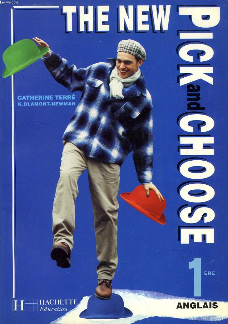 The New Pick and Choose, 1re. Livre de l'élève book