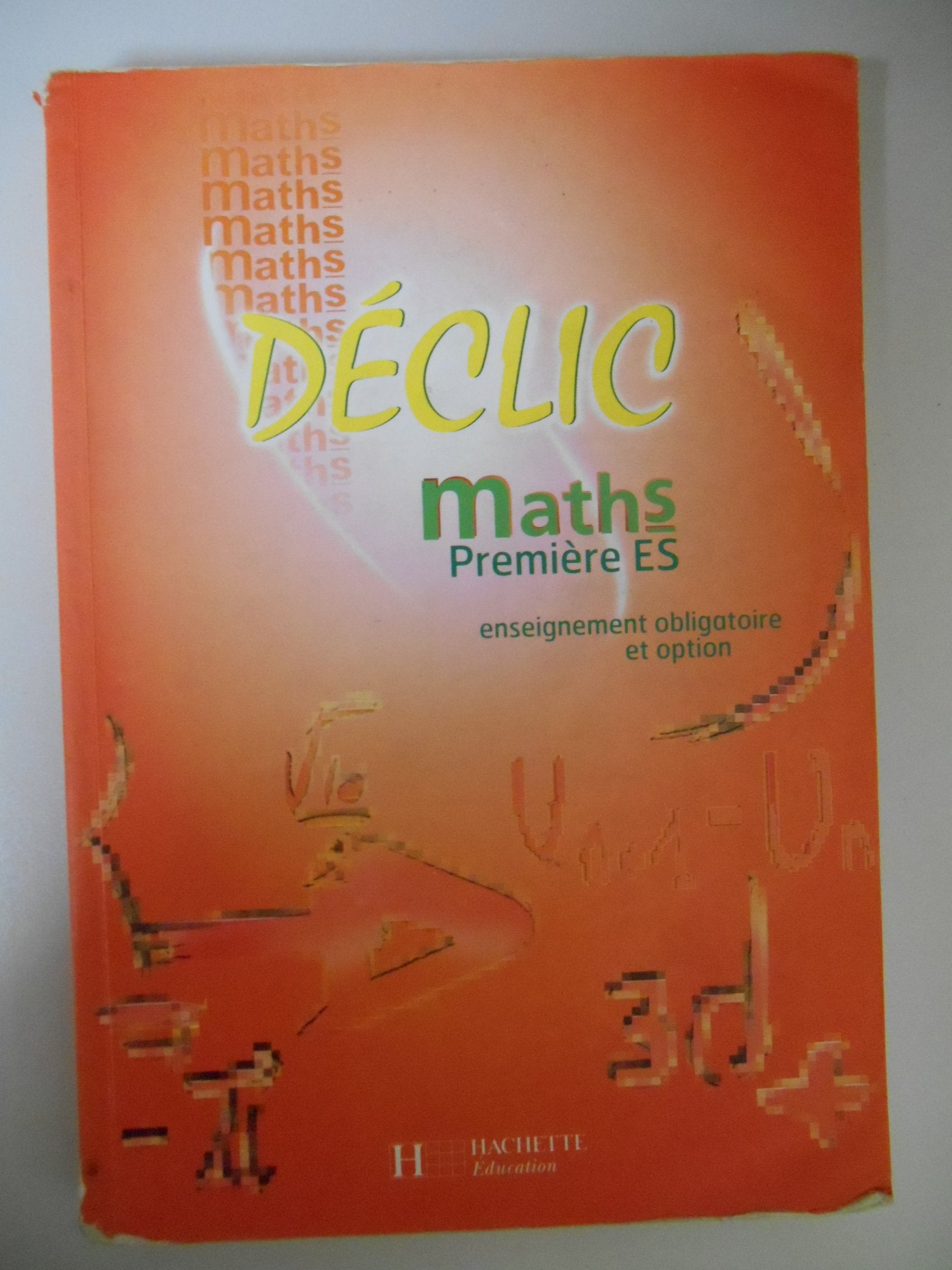 Maths, 1re ES : Enseignement obligatoire et option book