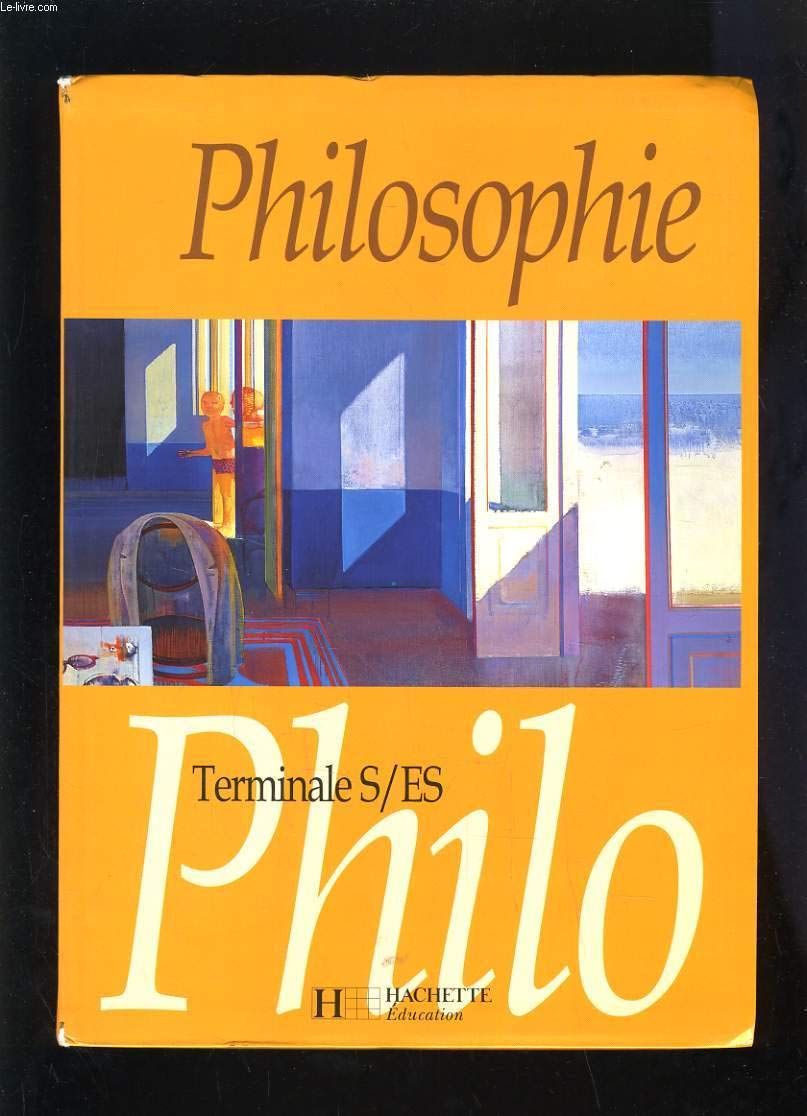 Philosophie, terminale ES et S (Livre de l'élève) book