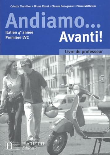 Italien 4e année 1e LV2 Andiamo... Avanti !: Livre du professeur book