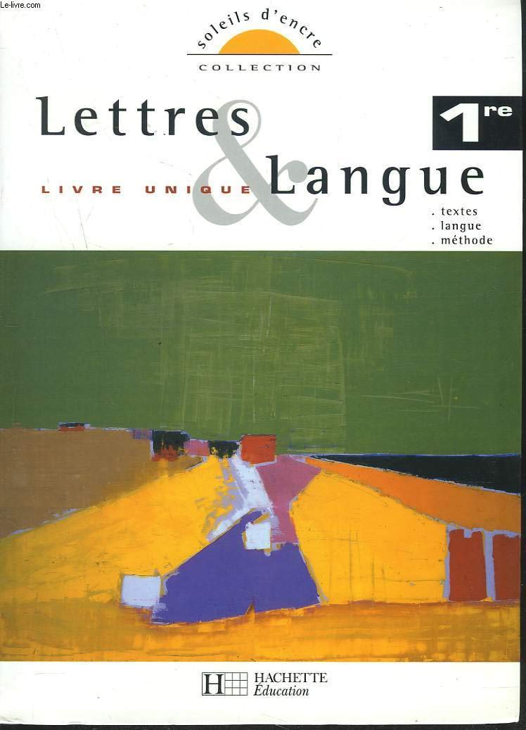 Lettres & Langue 1e: Livre unique Books