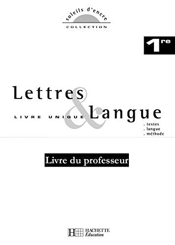 Lettres & langue 1e: Livre du professeur book