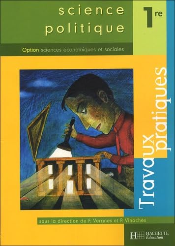 Science politique 1er ES: Travaux pratiques book