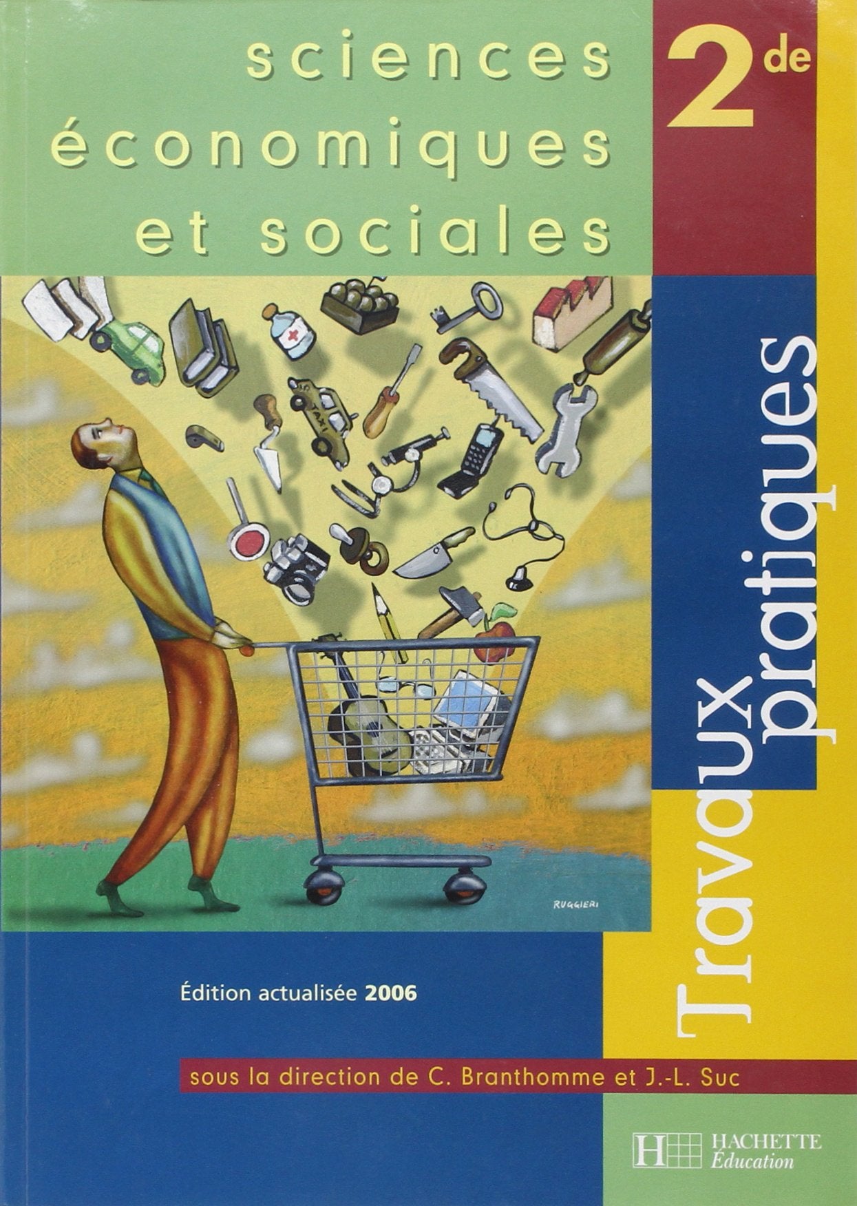 Sciences Economiques et Sociales Seconde - Travaux Pratiques - Edition 2006 book