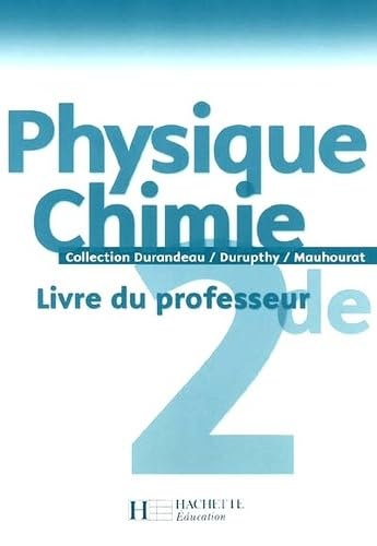 Physique Chimie 2e: Livre du professeur book