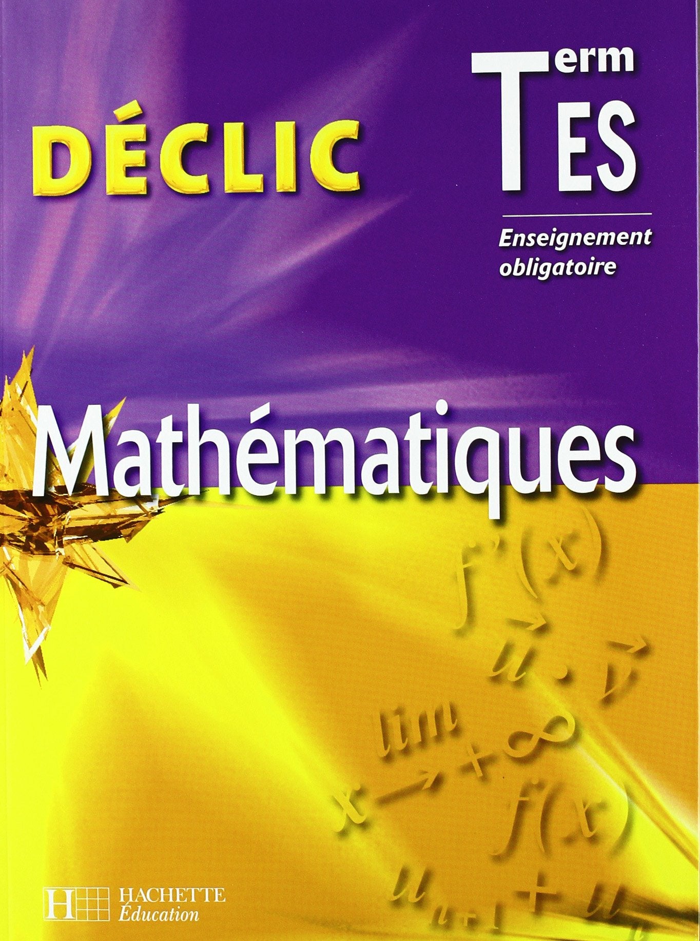 Mathématiques Tle ES: Enseignement obligatoire book