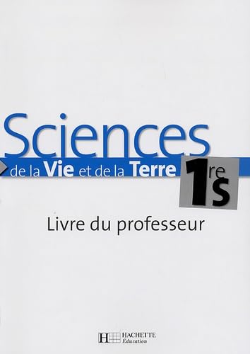 Sciences de la Vie et de la Terre 1e S book