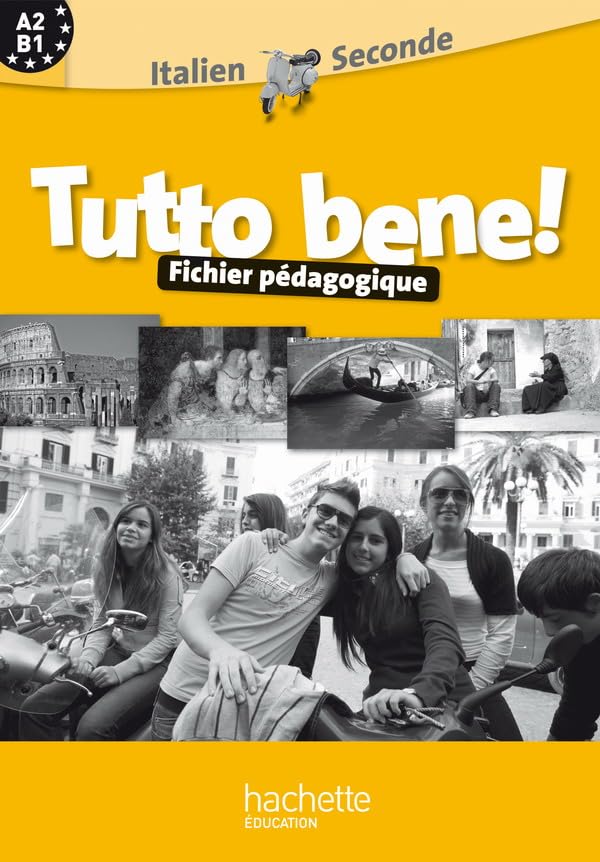 Tutto bene! 2de - Italien - Fichier d'utilisation - Edition 2009: Fichier pédagogique Professional & Reference Books