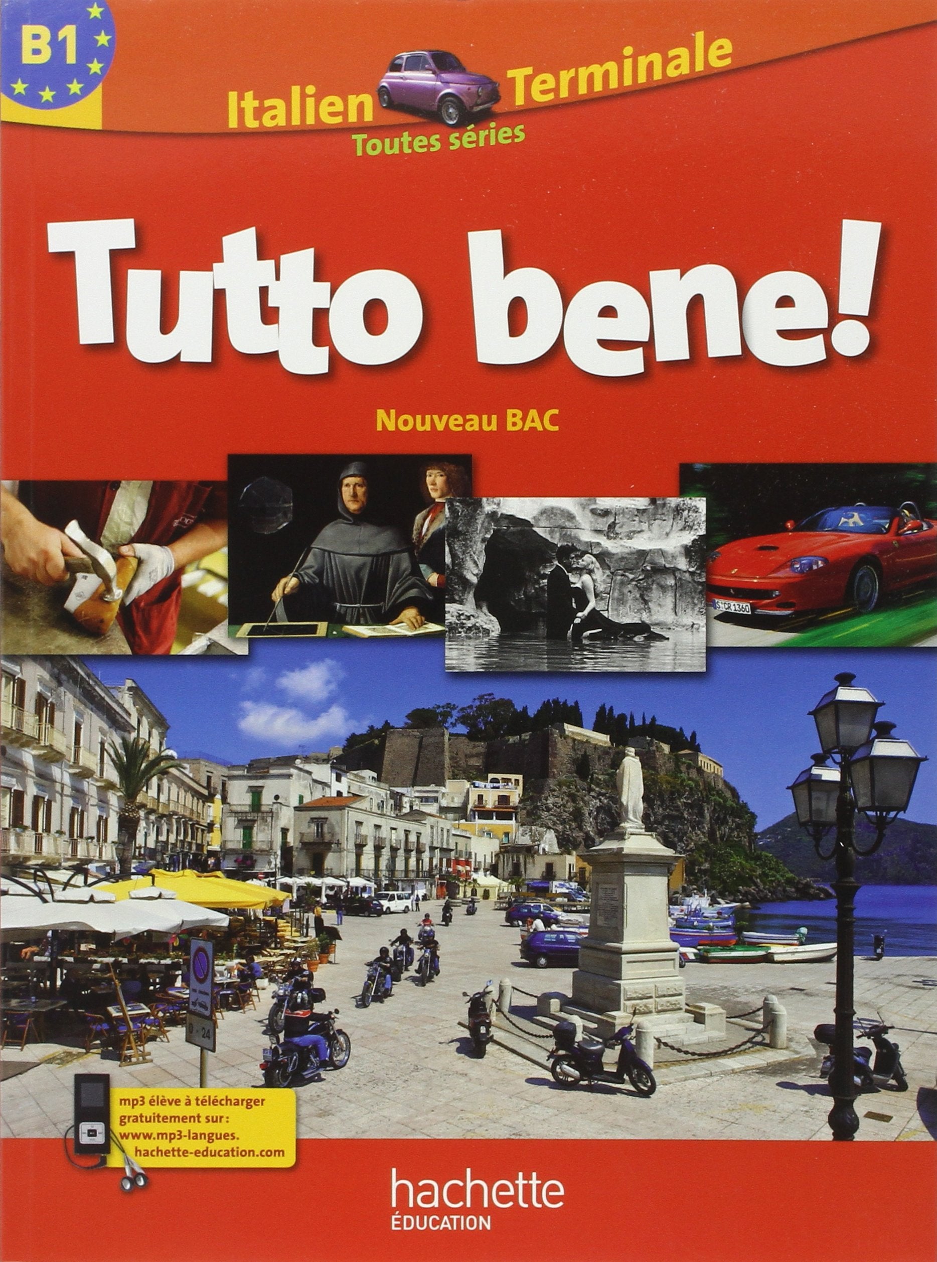 Tutto Bene ! Tle - Italien - Livre élève Grand format - Edition 2012 book