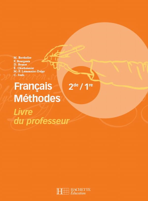 Français Méthodes 2de / 1re - Livre du professeur - Edition 2007 Study Guides