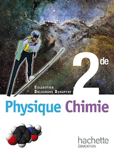 Physique-Chimie 2e Dulaurans Durupthy: Livre de l'élève grand format Books