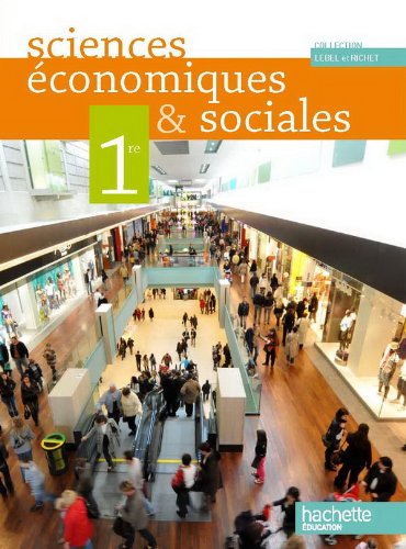 Sciences économiques et sociales 1re ES - Livre élève Format compact - Edition 2011 book