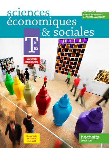 Sciences économiques et sociales Tle ES - élève: Livre de l'élève, Format compact Professional & Reference Books
