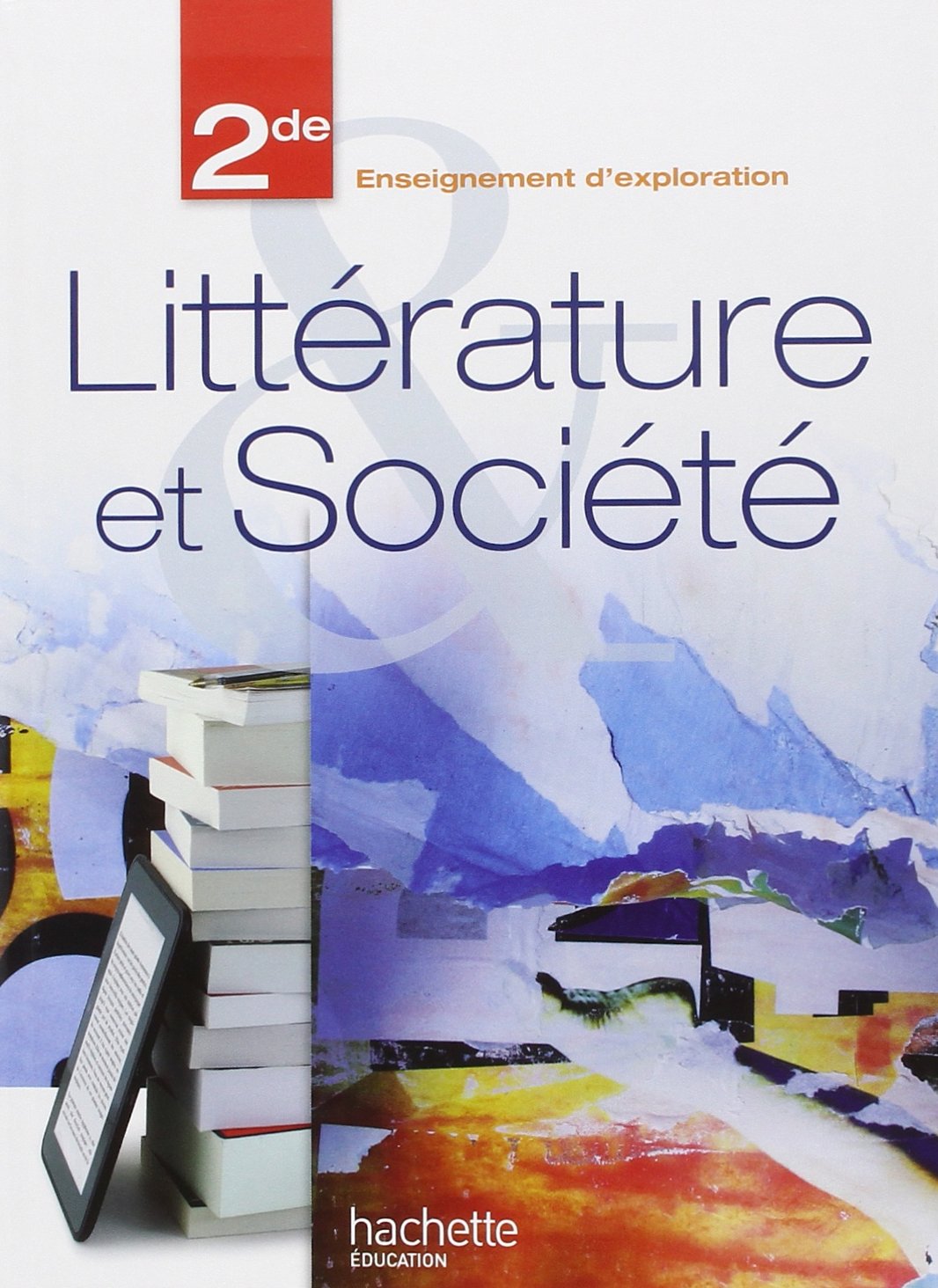 Littérature et société 2de - édition 2013 - Livre de l'élève format compact book