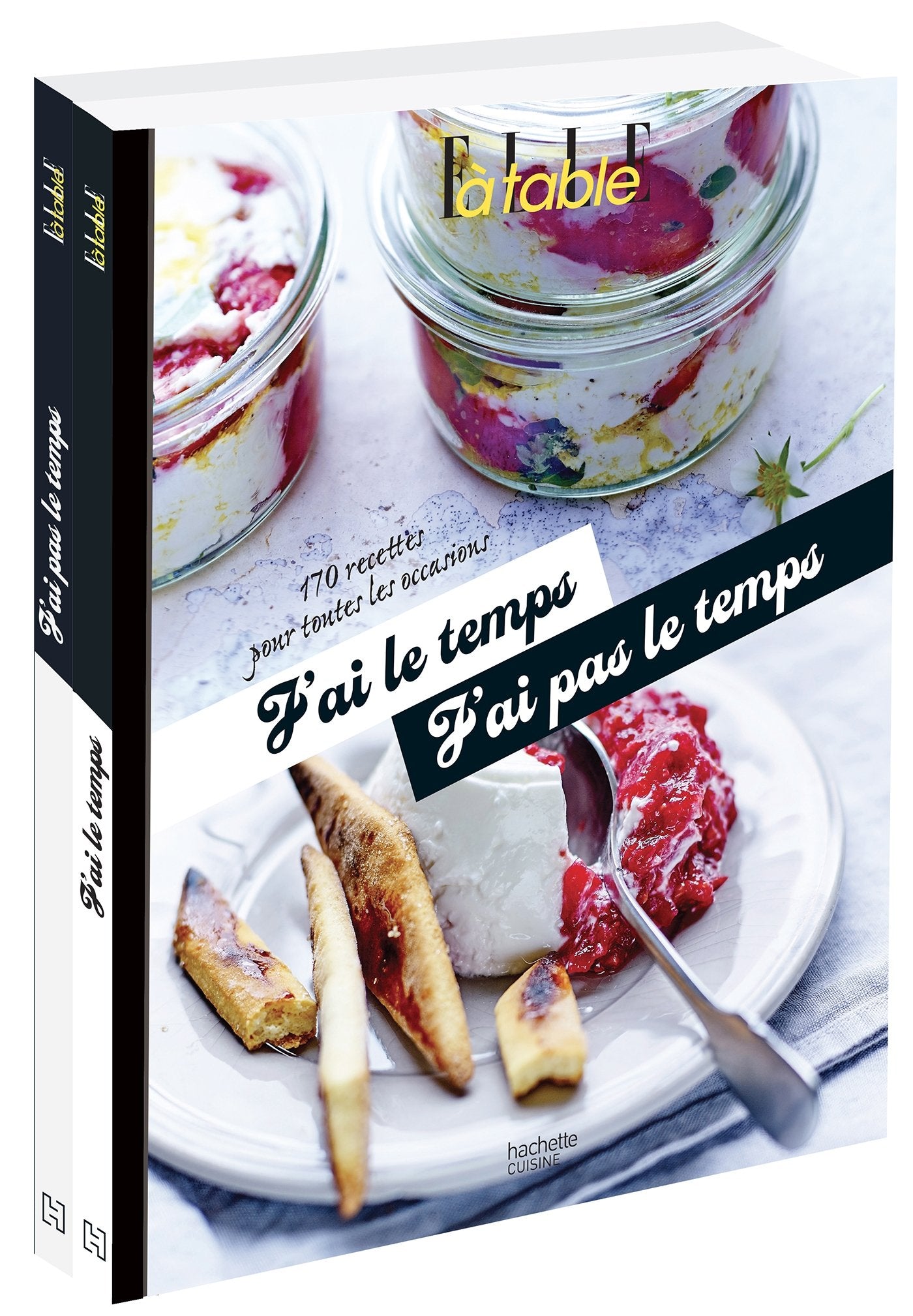 J'ai le temps / J'ai pas le temps: 170 recettes pour toutes les occasions book
