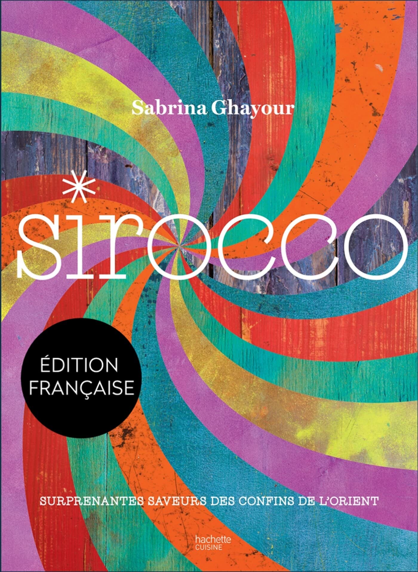 Sirocco: Surprenantes saveurs des confins de l'Orient Leisure, Home & Garden