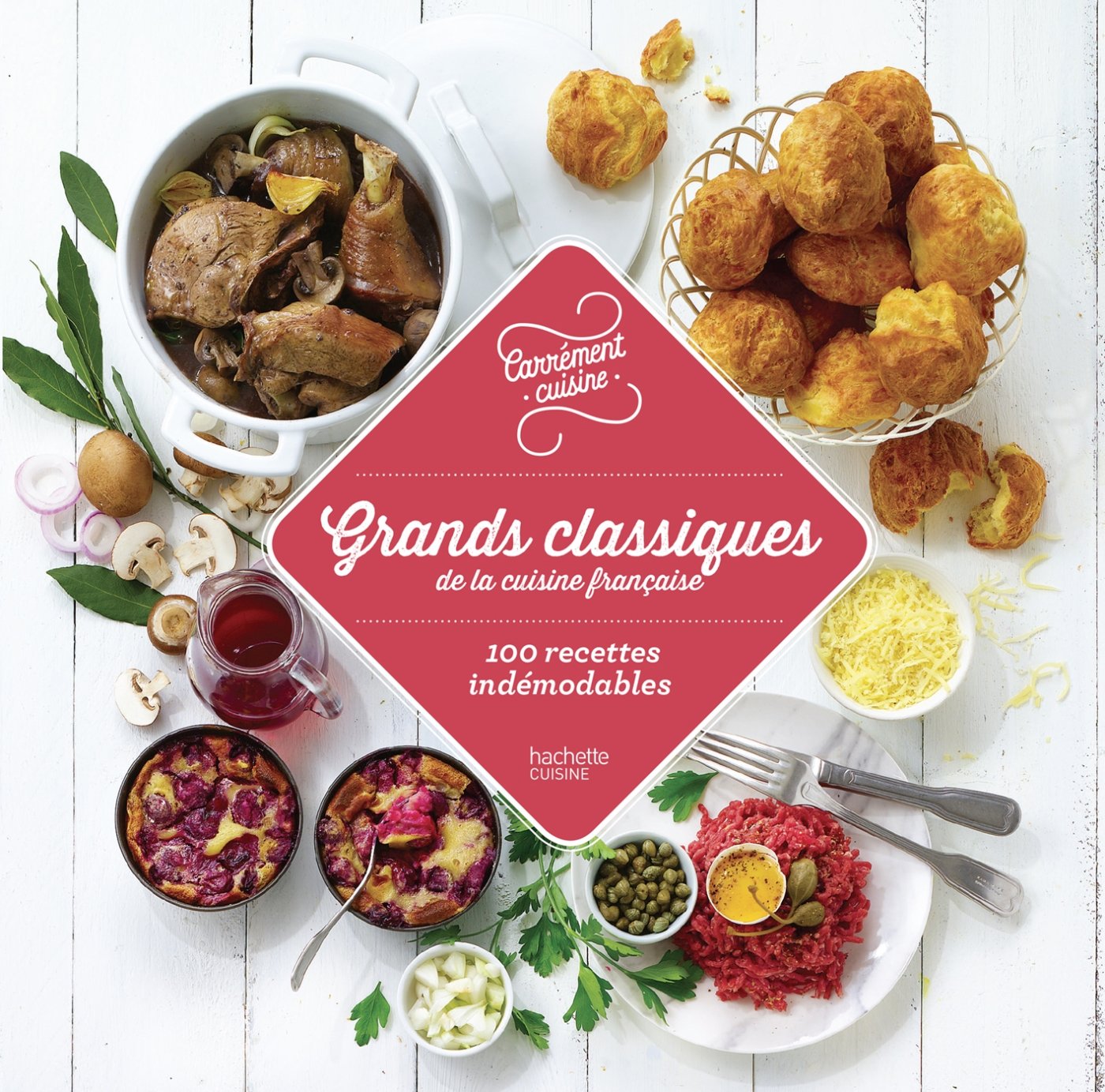 Grands classiques de la cuisine française 100 recettes indémodables Leisure, Home & Garden