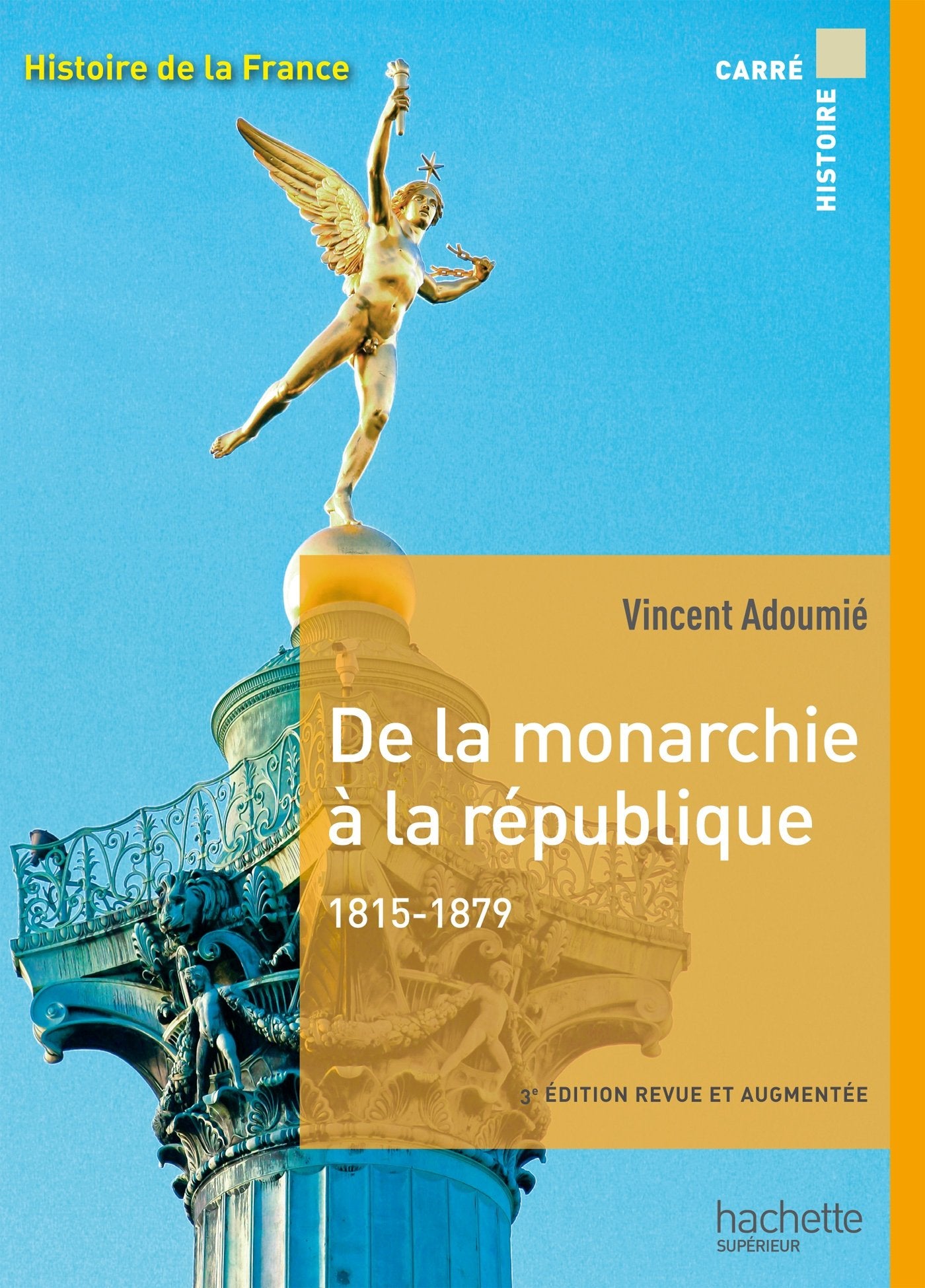De la monarchie à la république 1815 - 1879 book