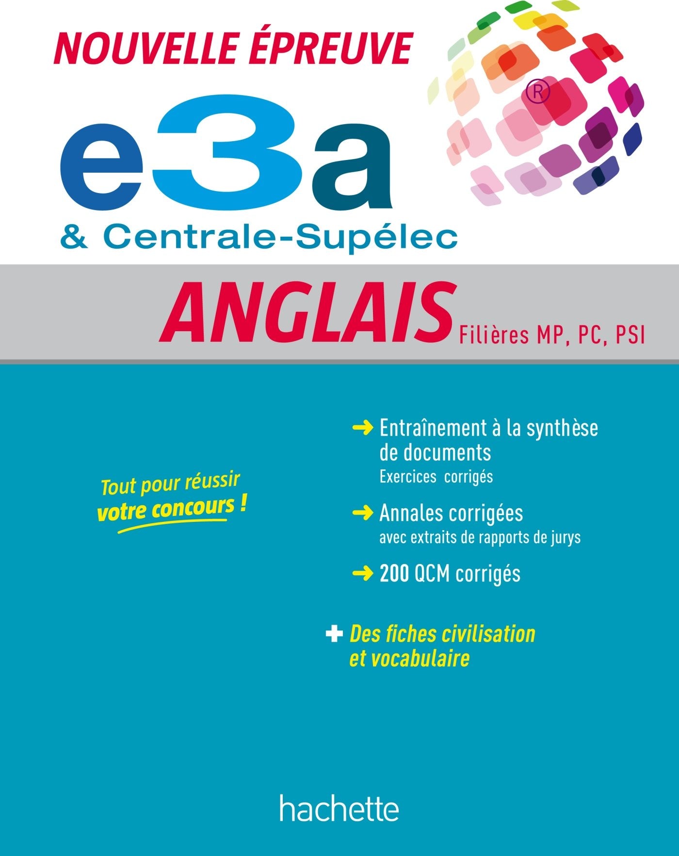 Nouvelle Épreuve d'Anglais - Grandes Écoles (E3a, Centrale-Supélec): Centrale-Supélec & e3a Books