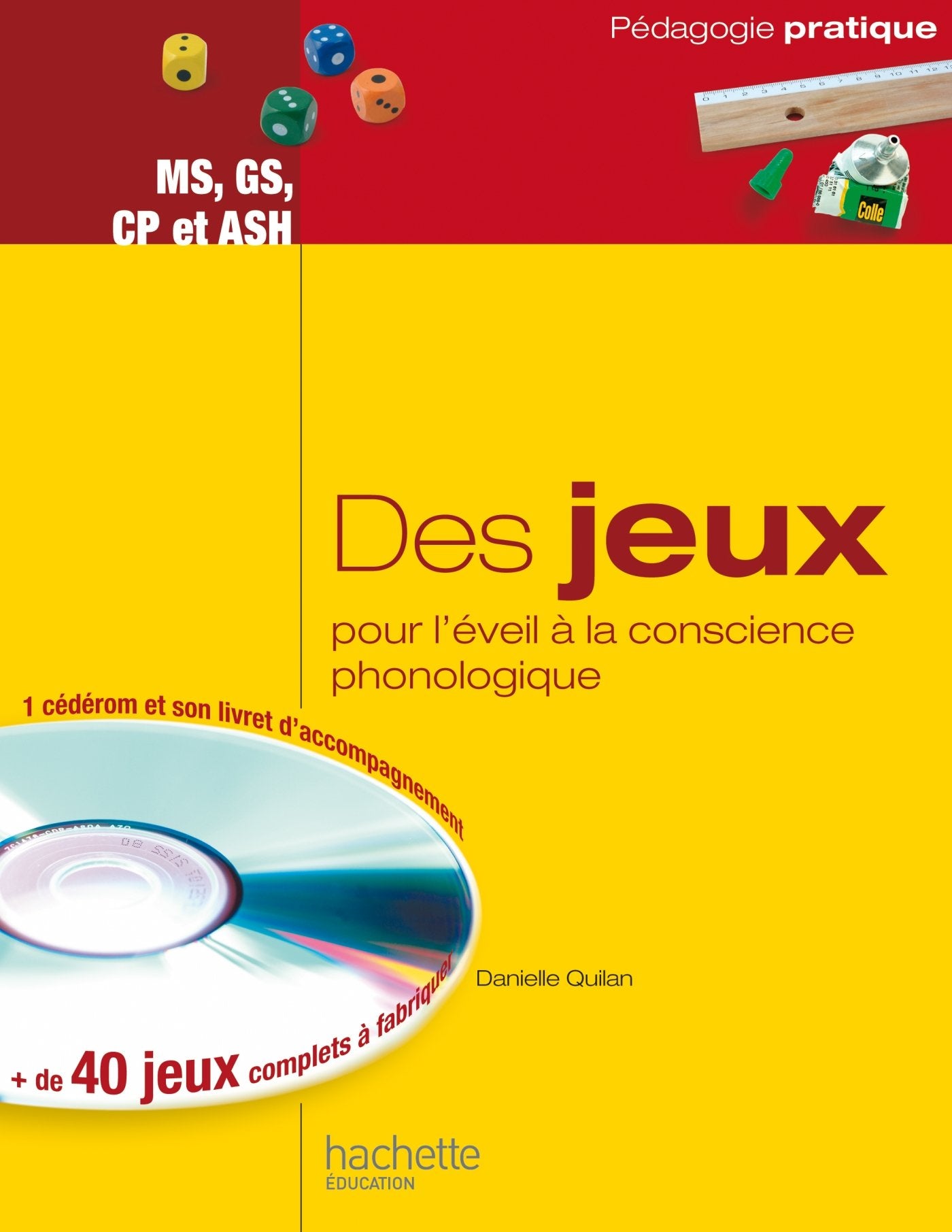 Des jeux pour l'éveil à la conscience phonologique MS, GS, CP et ASH: Des jeux pour développer la conscience lexicale, la conscience syllabique et la conscience phonémique book