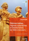Démocraties, régimes autoritaires et totalitarismes, de 1900 à nos jours : pour une histoire politique comparée du monde développé Professional & Reference Books