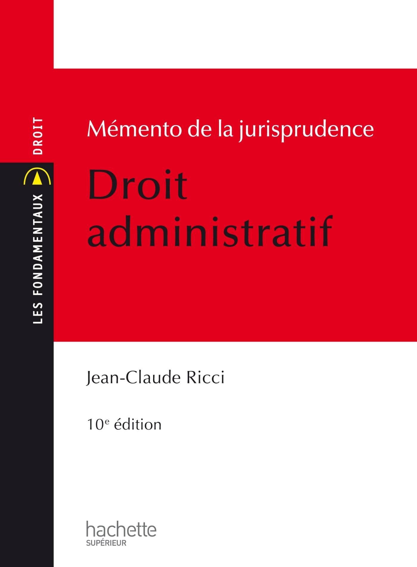 Mémento de la jurisprudence: Droit administratif book