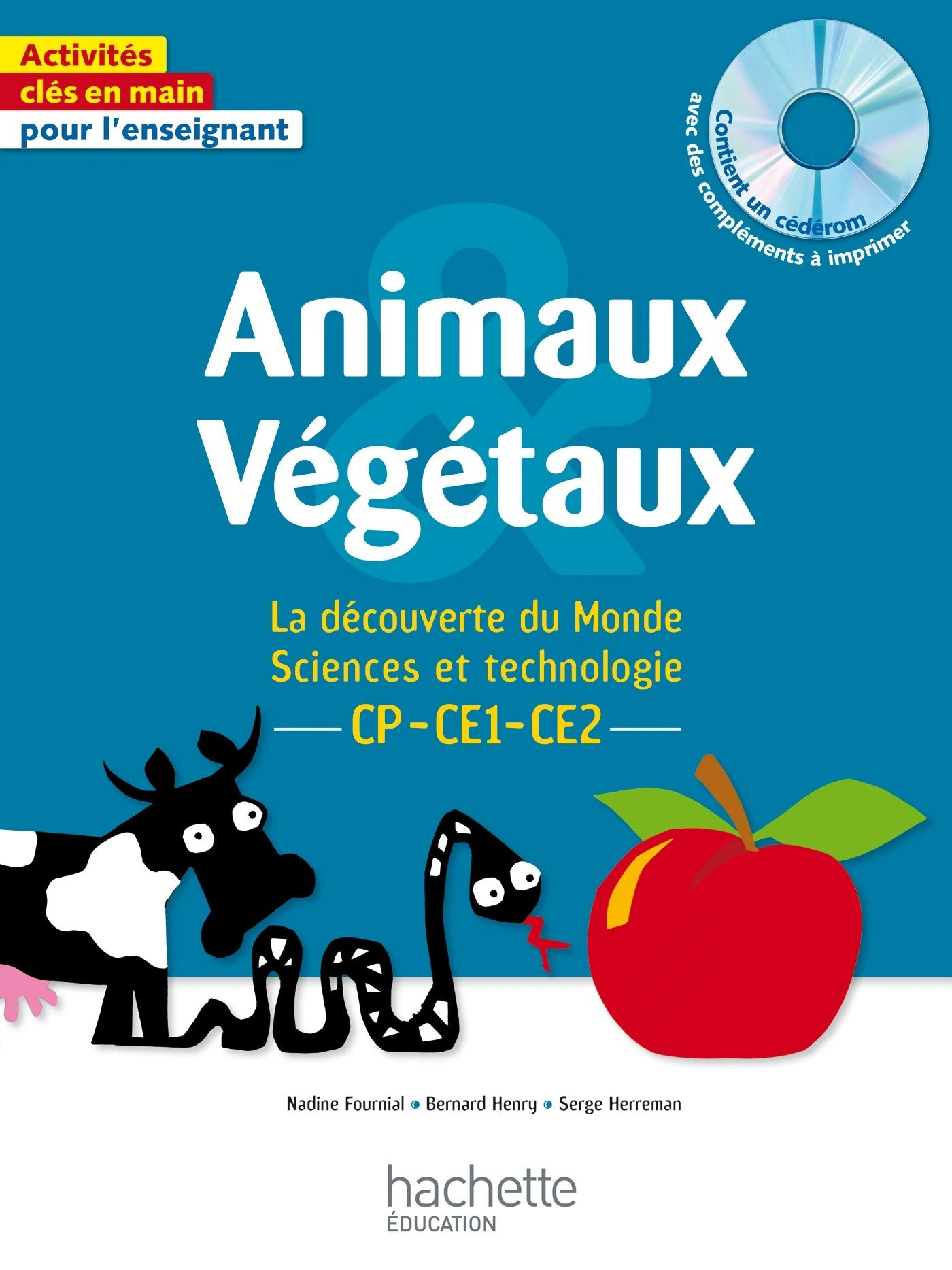 Animaux et Végétaux - La découverte du Monde Sciences et technologie CP CE1 CE2 book