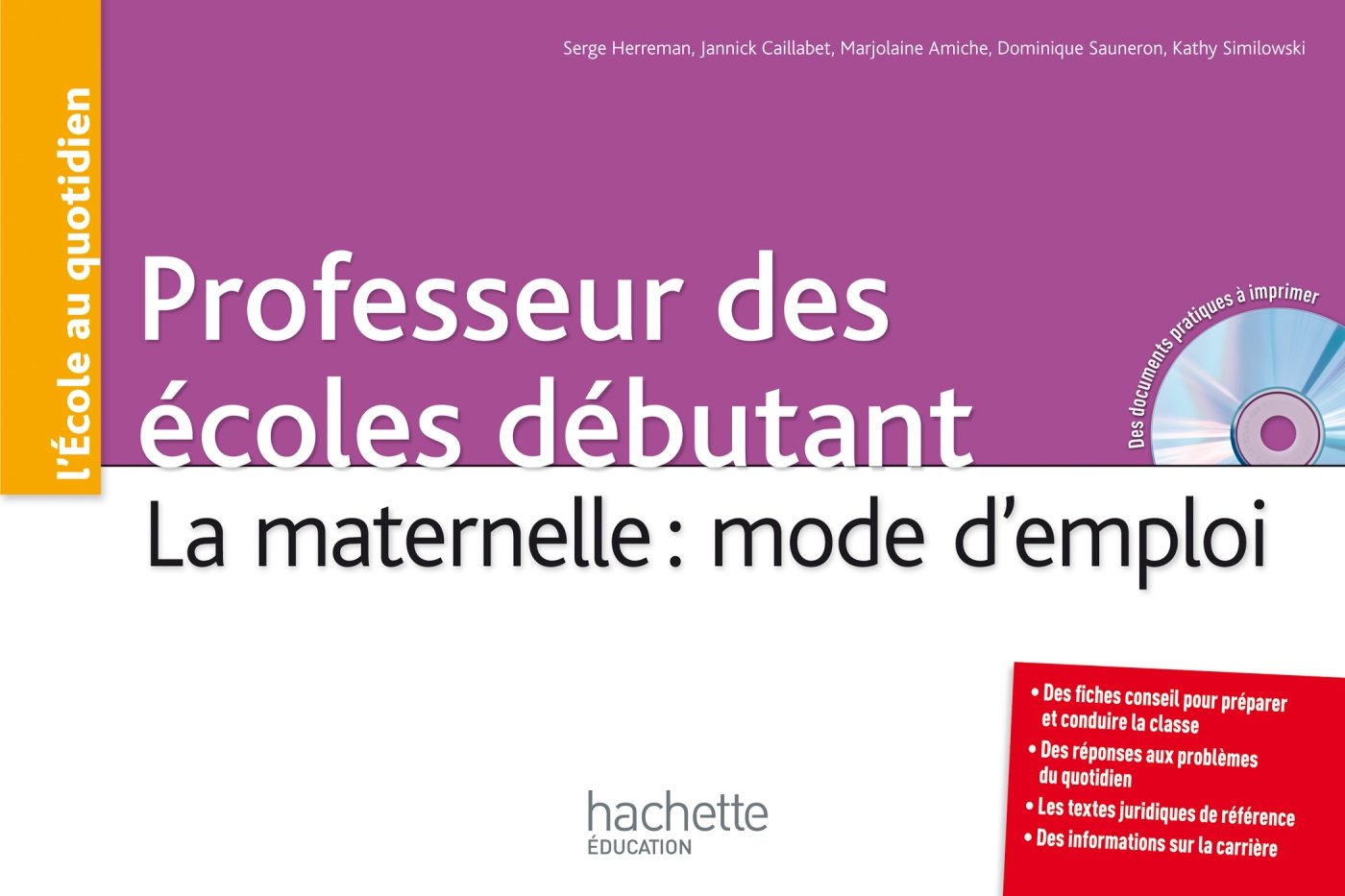 Professeurs des écoles débutants: La maternelle : mode d'emploi Books
