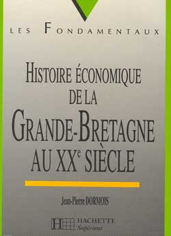 Histoire économique de la Grande-Bretagne au XXe siècle Books