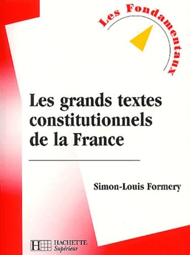 Les Grands Textes Constitutionnels De La France book