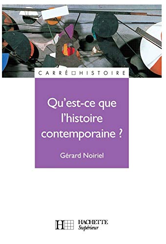 Qu'est-ce que l'histoire contemporaine ? book