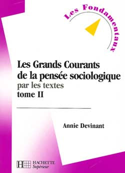 Les grands courants de la pensée sociologique par les textes. Vol. 2 Books
