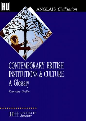 Contemporary British Institutions and Culture : A Glossary book