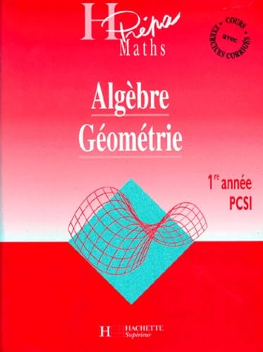 Algèbre, géométrie, 1re année PCSI book