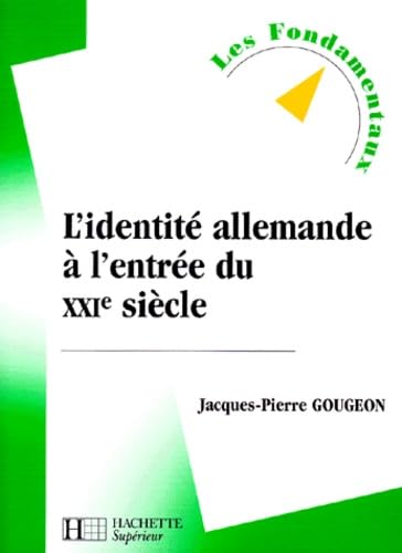 L'identité allemande à l'entrée du XXIe siècle Books