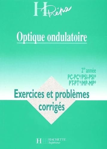 Optique ondulatoire : exercices deuxième année MP, PC, PSI, numéro 21 book