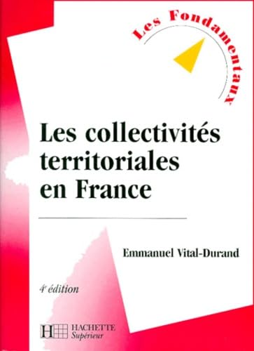 Les collectivités territoriales en France, 4e édition book