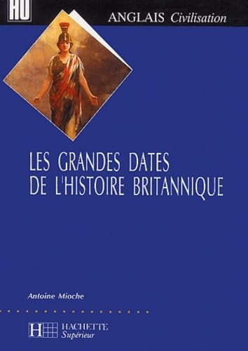Les grandes dates de l'histoire britannique book